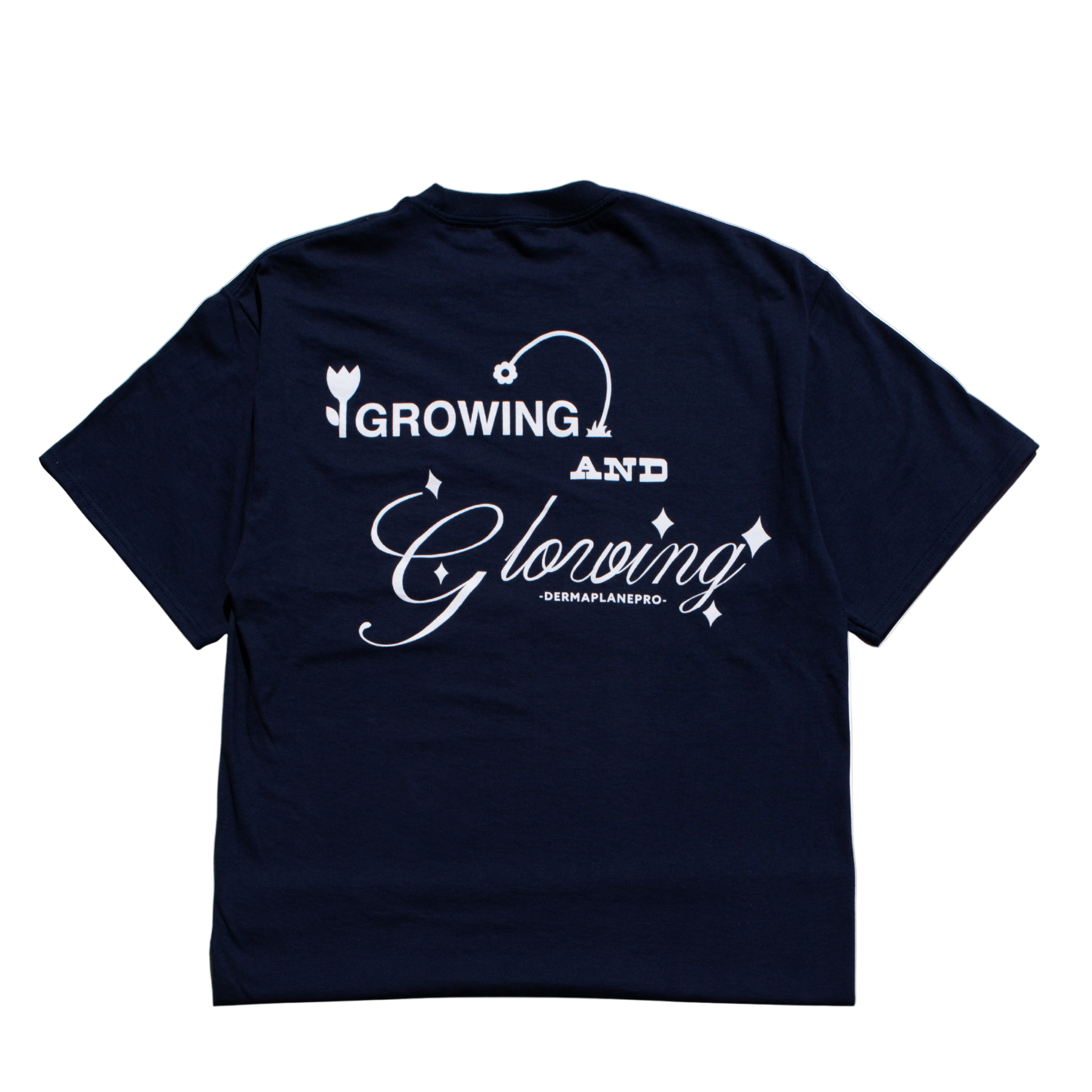 Dermaplanepro Growing and Glowing tshirt back