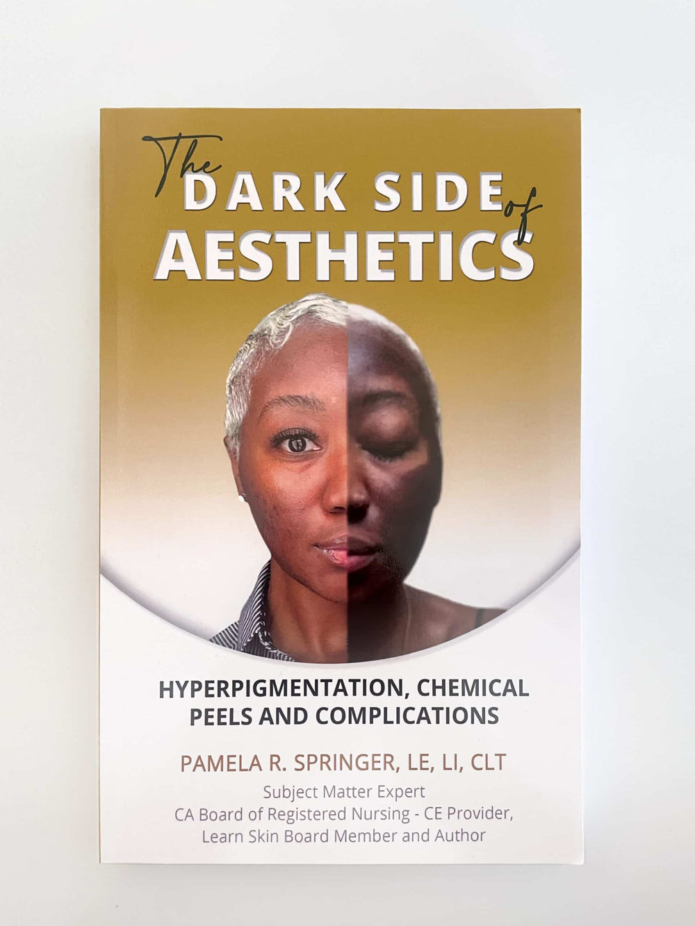The Dark Side of Aesthetics book cover discussing common ethnic skin conditions and challenging risk factors today's skincare professional should know.